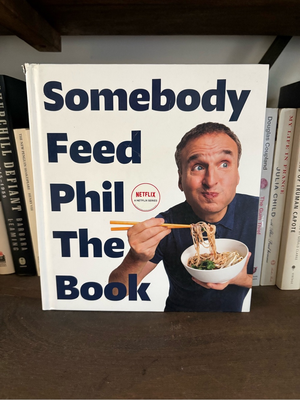 NWT Somebody Feed Phil: The Book Cookbook